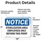 Signmission Sterilization Area Employees Only Beyond OSHA Notice Sign, Vinyl Decal, 10in W x 7in L, 2PK OS-2PACK-NS-D-710-L-18466 - alternate 6
